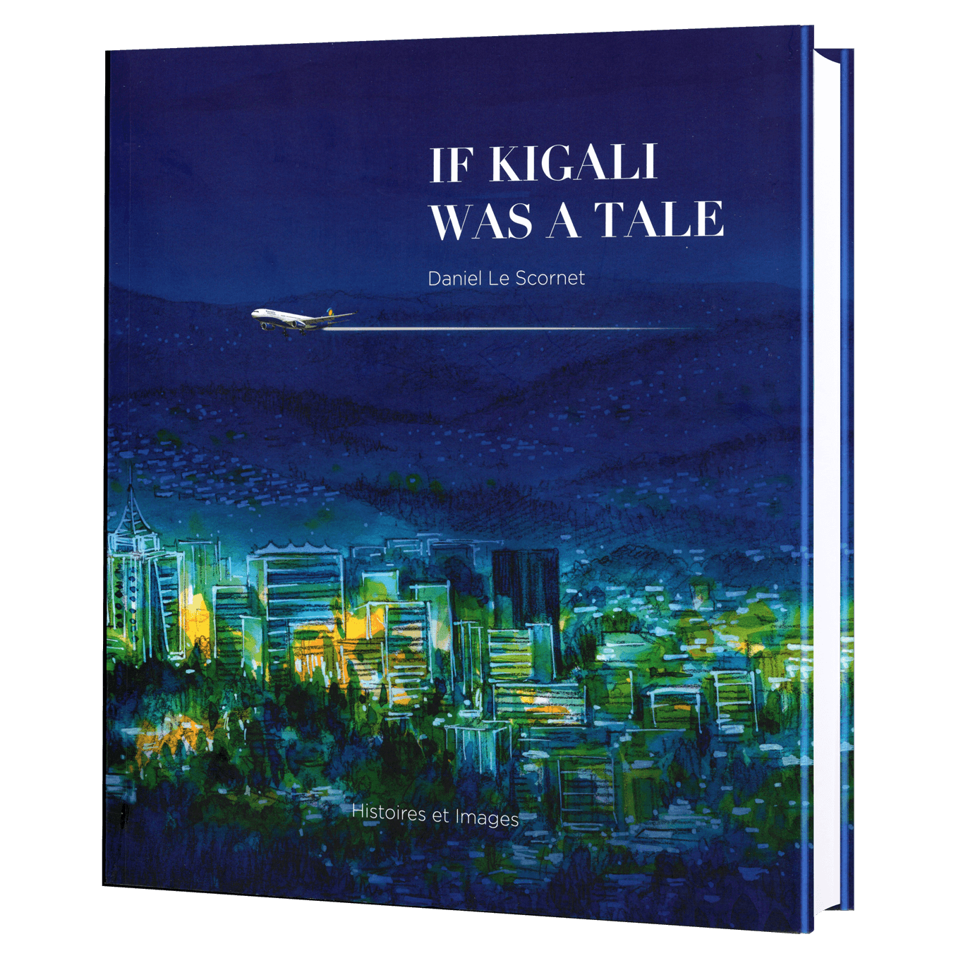 IF KIGALI WAS A TALE